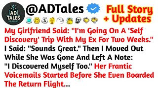 My Girlfriend Said: "I'm Going On A 'Self-Discovery' Trip With My Ex For Two Weeks." /Reddit Stories