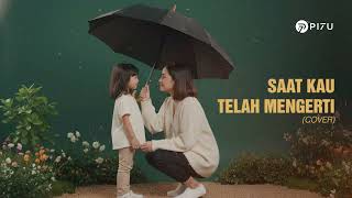 Download Lagu Virgoun – Saat Kau Telah Mengerti | Cover by PI7U MP3