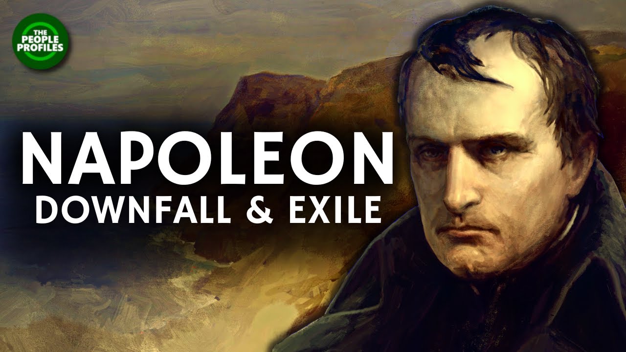 Napoleon Part Five - Downfall & Exile