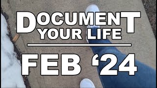 Document Your Life: February 2024