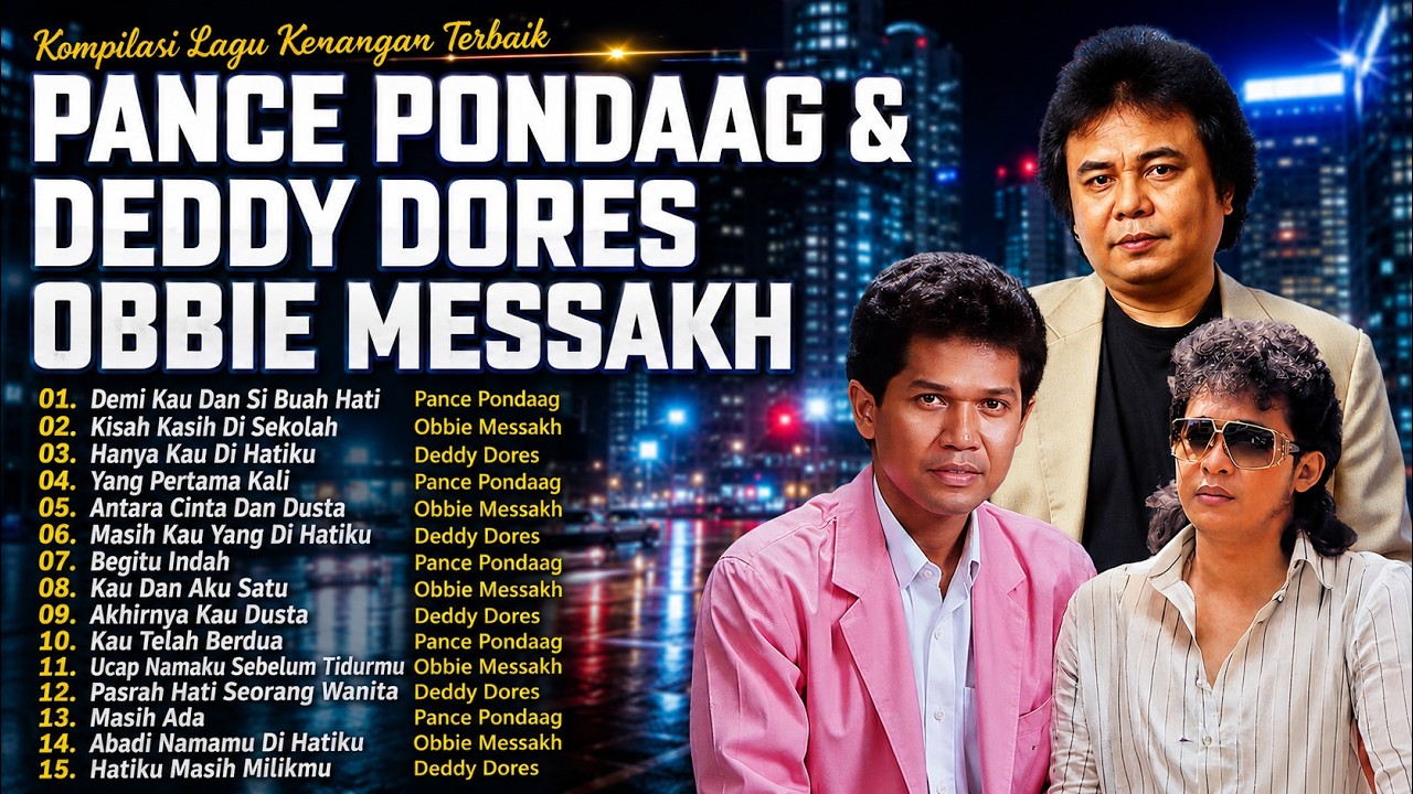 Kompilasi Lagu Kenangan Pance Pondaag, Deddy Dores & Obbie Messakh | Nostalgia Lagu Cinta Abadi