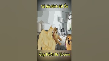 Cái Gia Đình Bất Ổn Ông Bố Ăn Ba Tô Cơm Anh Đen Xì Xì 🤣 #shorts