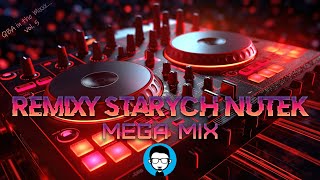 REMIXY STARYCH HITÓW ✅ ODŚWIEŻONE STARE NUTKI ❌ MEGA MIX ✅ QBA in the Mixxx... vol. 5