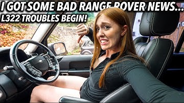 This Was NOT The Range Rover News I Wanted! More L322 Problems