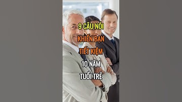 9 CÂU NÓI khiến bạn TIẾT KIỆM 10 NĂM tuổi trẻ | Chứng Khoán Số Official #shorts