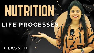 Nutrition | Chapter 5 | Introduction | Class 10 Science | NCERT