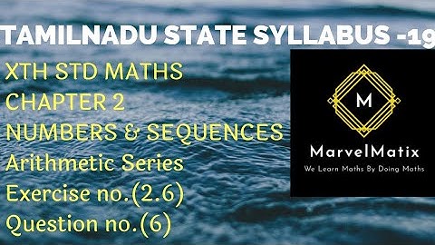 Class 10 maths Chapter 2 Exercise 2.6 Question 6 Arithmetic series Tamilnadu state syllabus 2019