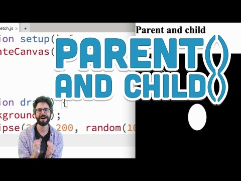 8.12: parent() and child() - p5.js Tutorial