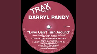 Love Can't Turn Around (Radio Mix) - Darryl Pandy