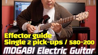 Mogabi electric guitar _ effector guide Eng.