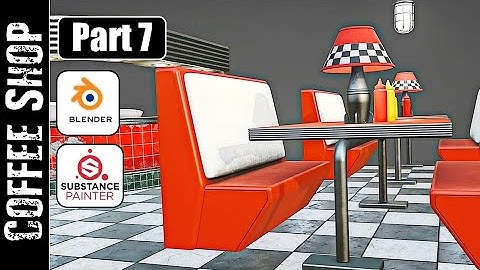 BLENDER/SUBSTANCE PAINTER: COFFEE SHOP (PART 7)