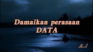DATA - Damaikan perasaan (lirik)