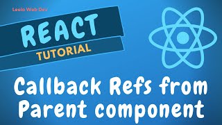 25. Access the child Dom element in the parent Component using callback Refs in ReactJs | React.