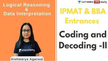 IPMAT & BBA entrances | Coding and Decoding -II | By Aishwarya Agarwal