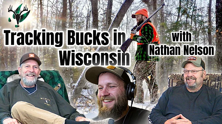 Tracking in Wisconsin with Still Water Outdoors' Nathan Nelson | Big Woods Bucks Podcast Ep185