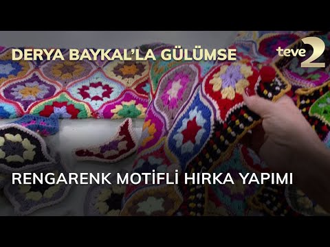 Derya Baykal'la Gülümse: Rengarenk Motifli Hırka Yapımı