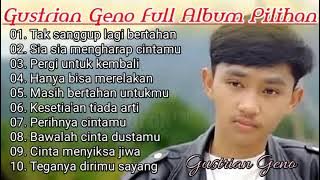 Gustrian Geno Full Album Pilihan 2024