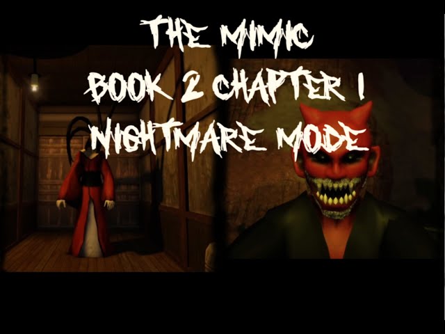 The Mimic Chapter 2 Nightmare Mode (Full Walkthrough)