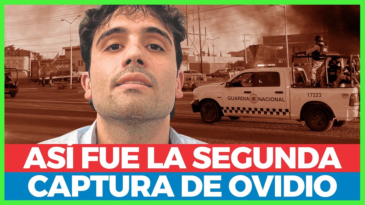 ¡Lo VIGILARON DURANTE 6 MESES! Así fue la SEGUNDA CAPTURA de OVIDIO ...