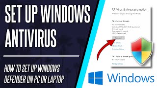 How to Set Up Windows Defender/Security Antivirus on a Windows PC