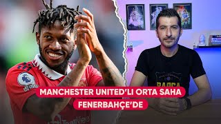 HIZLICA ANALİZ: FRED - FENERBAHÇE