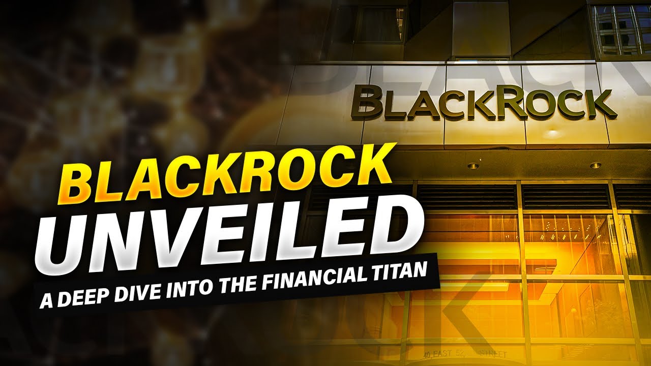 BlackRock Unveiled:  A deep dive into the financial titan.