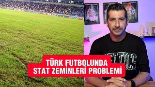 TÜRK FUTBOLUNDA STAT ZEMİNİ PROBLEMİ Resimi