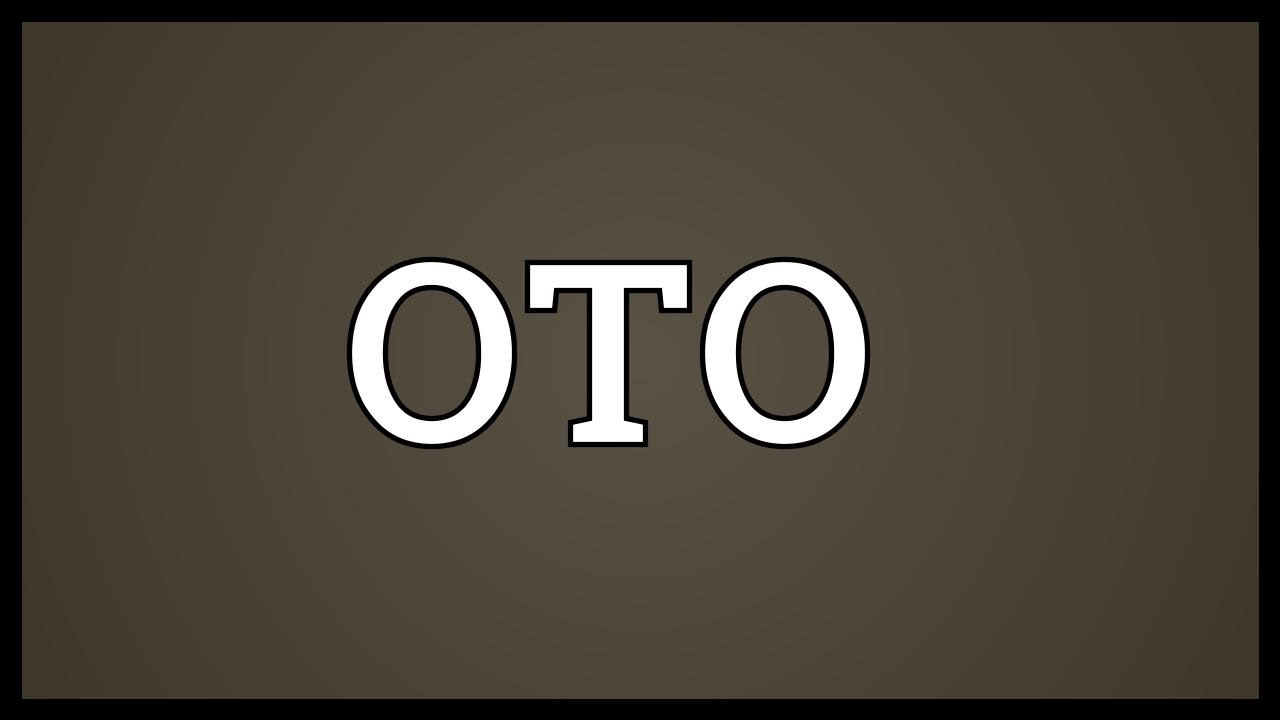 OTO Meaning YouTube oto-meaning-youtube