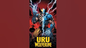 What If Wolverine Had Uru Instead of Adamantium? | Wolverine Becomes Divine ⚡🐺