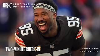 Why Did Andrew Berry Trade Myles Garrett The Two-Minute Check-In