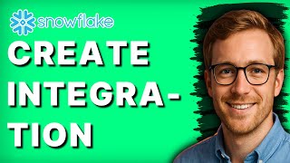 How to Create Integration in Snowflake [2026 Full Guide]