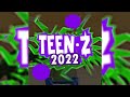 Teen-Z 2K22 Intro