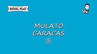 Caracas - Mulato (Karaoke)