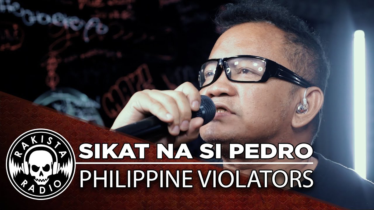 Sikat na si Pedro by Philippine Violators  Rakista Live EP218