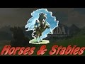 Breath of the Wild - Horses &amp; Stables
