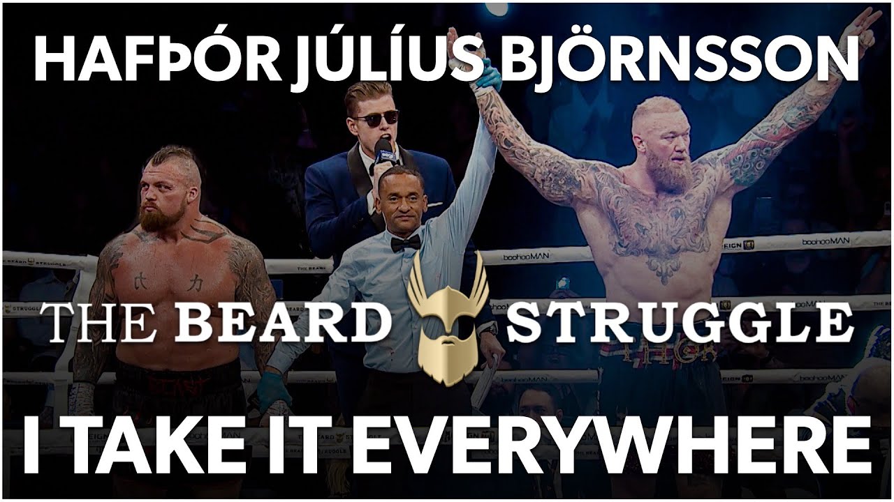 HAFTHOR BJORNSSON TAKES THE BEARD STRUGGLE EVERYWHERE
