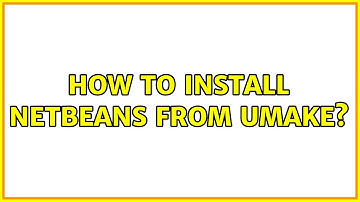 Ubuntu: How to install netbeans from umake?