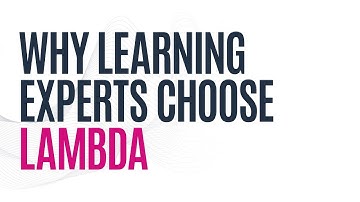 Why Learning Experts Choose Lambda Solutions