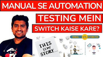 Manual to Automation Tester Kaise Bane(With My Story) | 5 Steps & Lesson Learned.