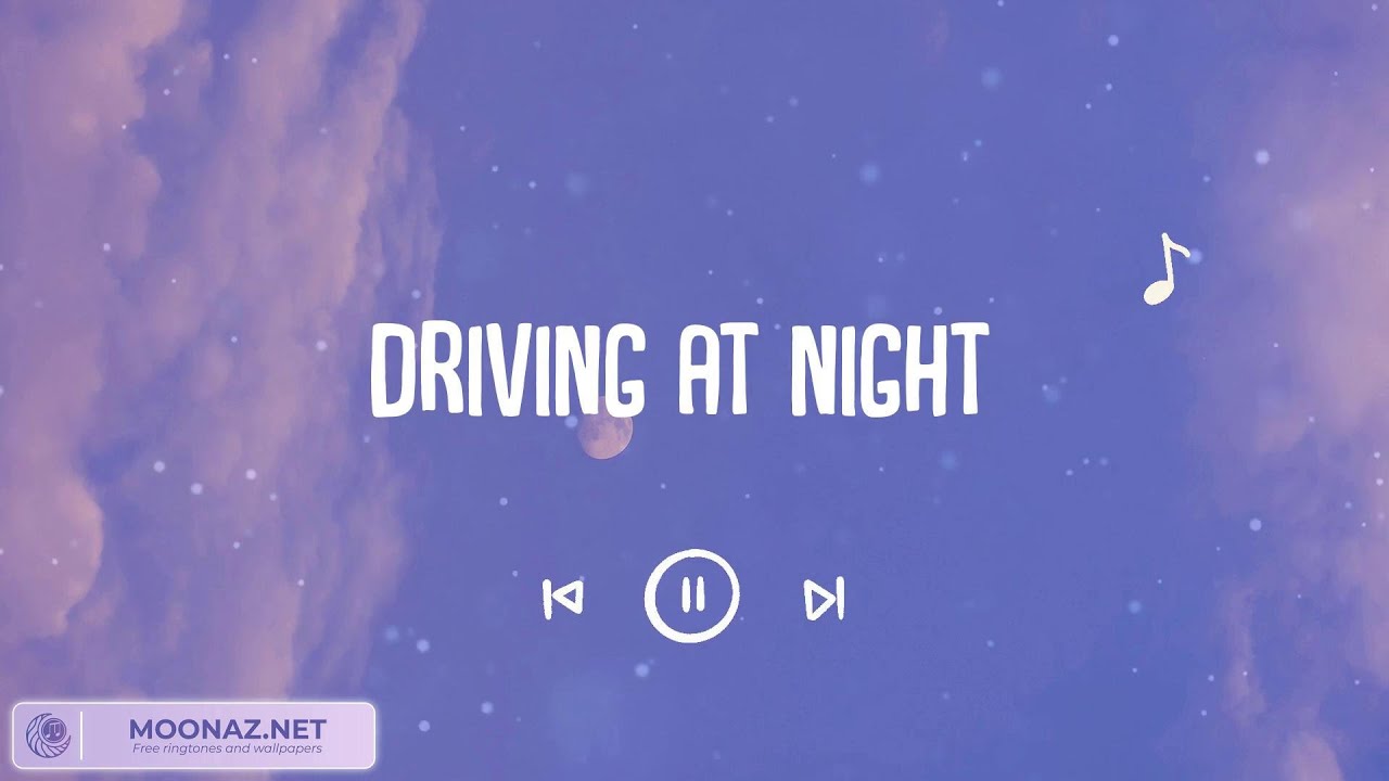 Driving At Night Top Chill Songs Of All Time YouTube Driving At Night Top Chill Songs Of All Time YouTube