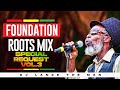 FOUNDATION ROOTS MIX 2022 | SPECIAL REQUEST VOL.3 | BEST OF REGGAE LOVERSROCK MIX - DJ LANCE THE MAN