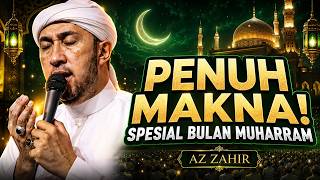 MUHARRAM SPECIAL 💚 THE MOST HEART-TOUCHING AZ ZAHIR | HABIB BIDIN ASSEGAF