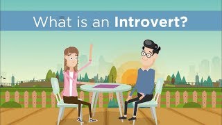 What is an Introvert? Definition & Guide