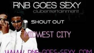 Midwest City Shout Out Www.rnb-Goes-Sexy.com