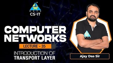 #35 Introduction of Transport Layers | Computer Network By Ajay Das Sir | CS/IT | GATE 2022