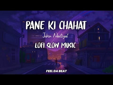 Pane Ki Chahat Main Kho Gya lofi __ Phir Chala By Jubin Nautiyal #music #trending #lofimusic