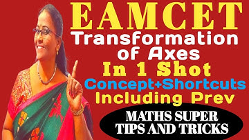 EAMCET Transformation of Axes Concept+Shortcuts+Prev @MATHSSUPERTIPSANDTRICKS