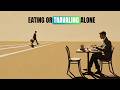 You Eat or Travel Alone? You’re More Fearless Than You Think (Psychology Explains)