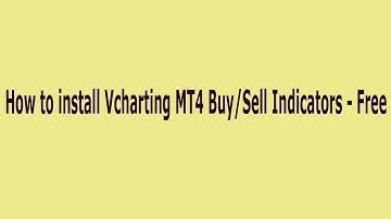 How to install Vcharting MT4 Buy/Sell Indicators - Free