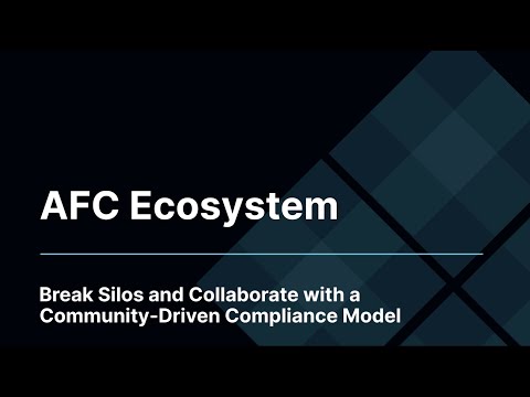 AFC Ecosystem: Break Silos and Collaborate with a Community-Driven Compliance Model